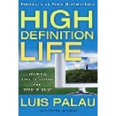 High Definition Life: Trading Life's Good For God's Best by Luis Palau; Steve Halliday 